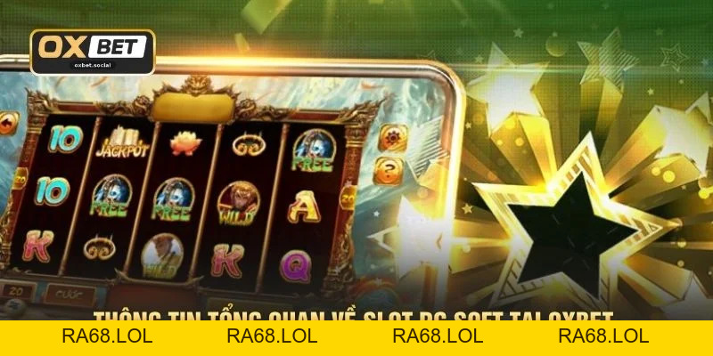 Slot PG Soft - Trải Nghiệm Nổ Hũ Hiện Đại Tại OXBET 2026